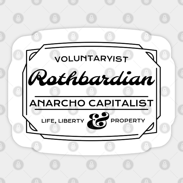 The Rothbardian Sticker by bakerjrae